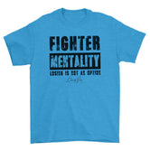 Unisex Fighter Mentality - Losing Is Not An Option Short Sleeve T-shirt