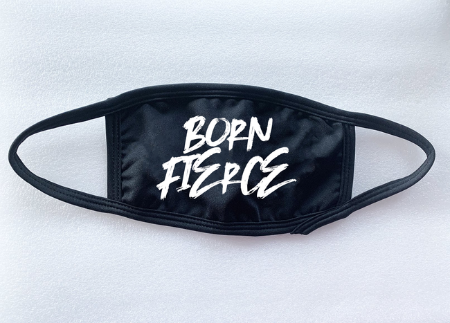 Born Fierce Face Mask