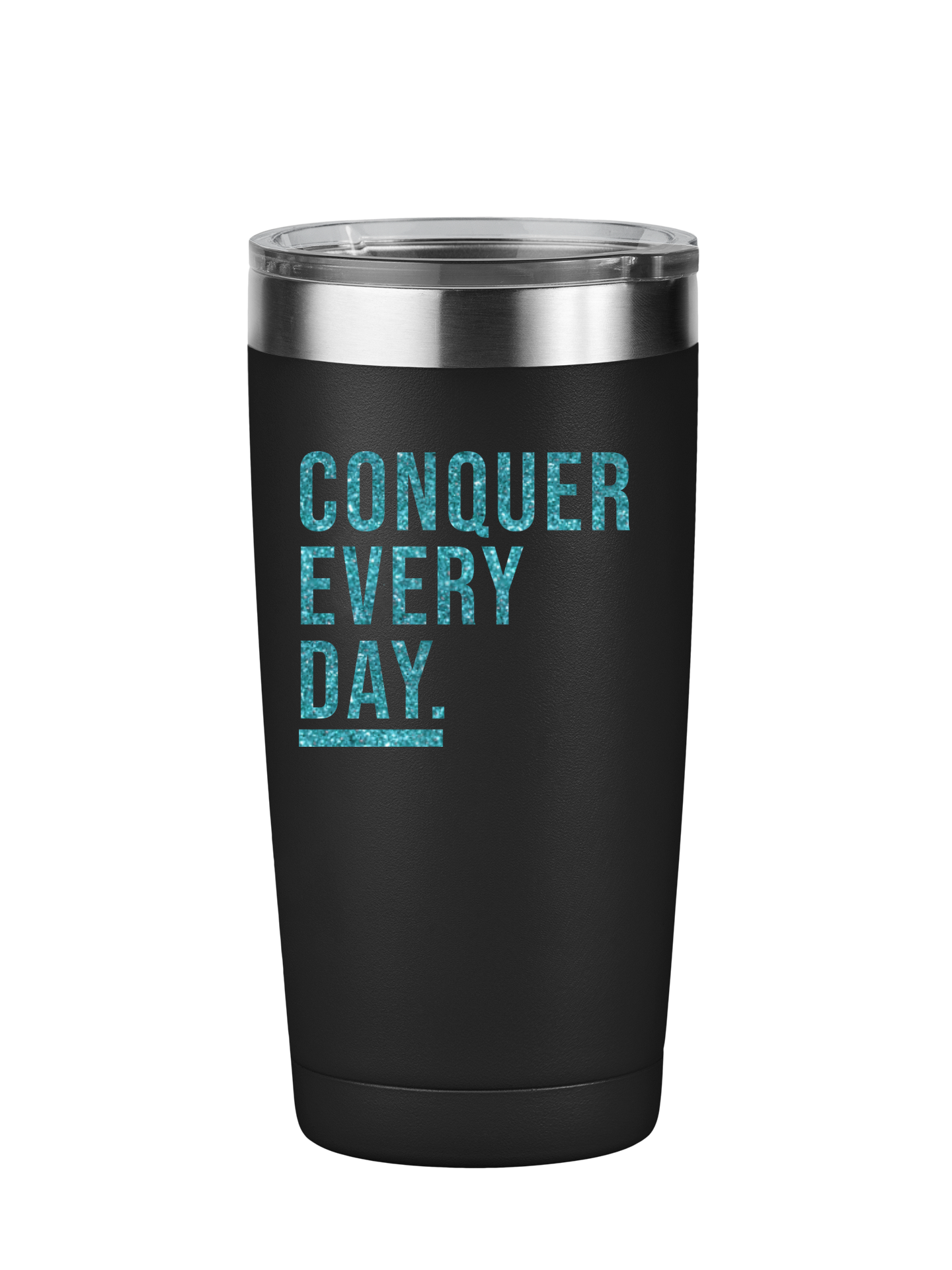 Conquer Every Day Motivational Tumbler