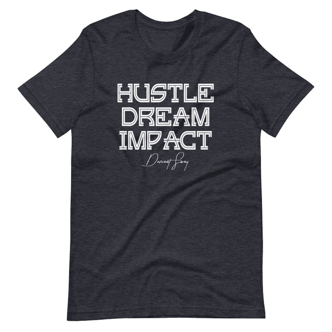 Unisex Hustle Dream Impact Short Sleeve T-shirt - Deviant Sway