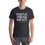 Unisex Hustle Dream Impact Short Sleeve T-shirt - Deviant Sway