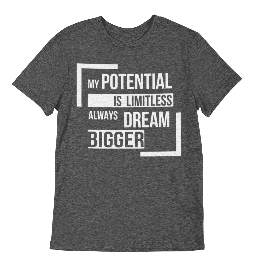 Unisex My Potential is Limitless Always Dream Bigger Short-Sleeve T-Shirt