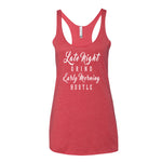 Women's Late Night Grind Early Morning Hustle racerback tank - Deviant Sway
