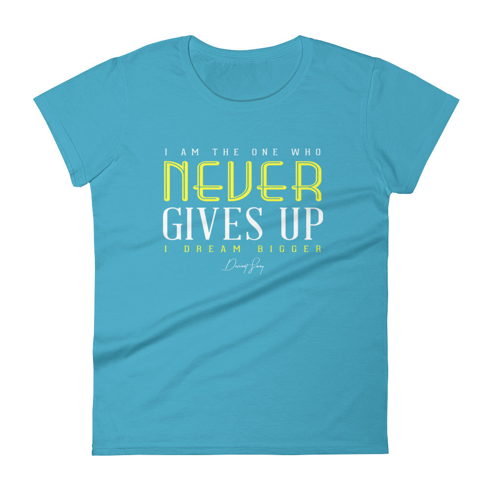 Women's I Am the One That Never Gives Up short sleeve t-shirt - Deviant Sway