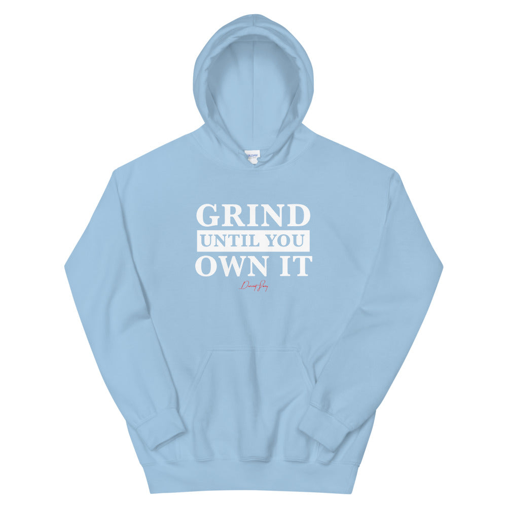 Grind Until You Own It Pullover Hoodie - Deviant Sway