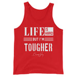 Men's Life is Hard But I'm Tougher Tank Top - Deviant Sway