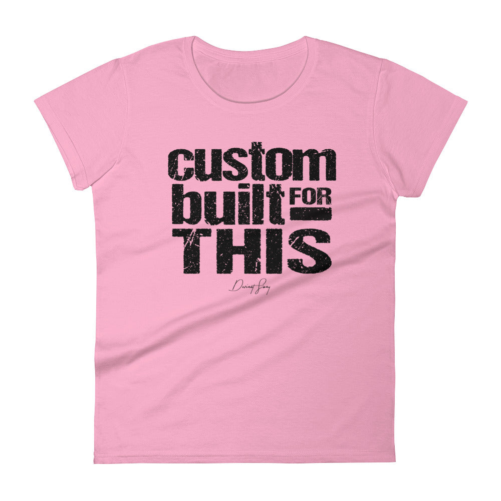 Women's Custom Built for This short sleeve t-shirt - Deviant Sway