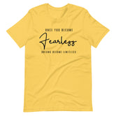 Women's Once You Become Fearless short sleeve T-Shirt