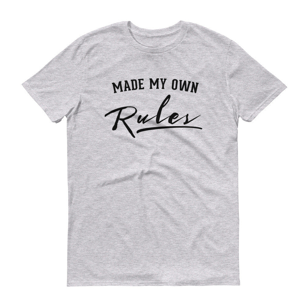 Men's Made My Own Rules short sleeve t-shirt - Deviant Sway