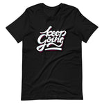 Unisex Keep Going short sleeve T-Shirt