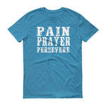 Men's Pain Prayer Persevere short sleeve t-shirt - Deviant Sway