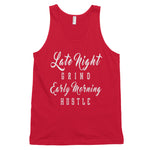 Men's Late Night Grind Early Morning Hustle Classic tank top