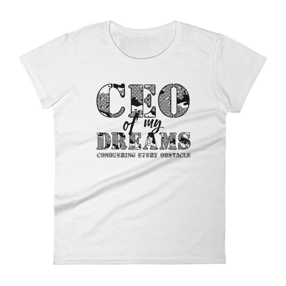 Women's CEO of My Dreams short sleeve t-shirt - Deviant Sway