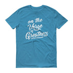 Men's On the Verge of Greatness short sleeve t-shirt - Deviant Sway