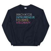 Innovator Entrepreneur Founder Visionary Sweatshirt