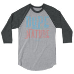 Dope by Nature 3/4 sleeve raglan shirt - Deviant Sway