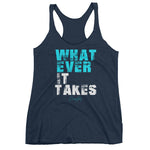 Women's Whatever it Takes racerback tank - Deviant Sway