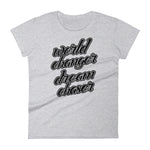 Women's World Changer Dream Chaser short sleeve t-shirt - Deviant Sway