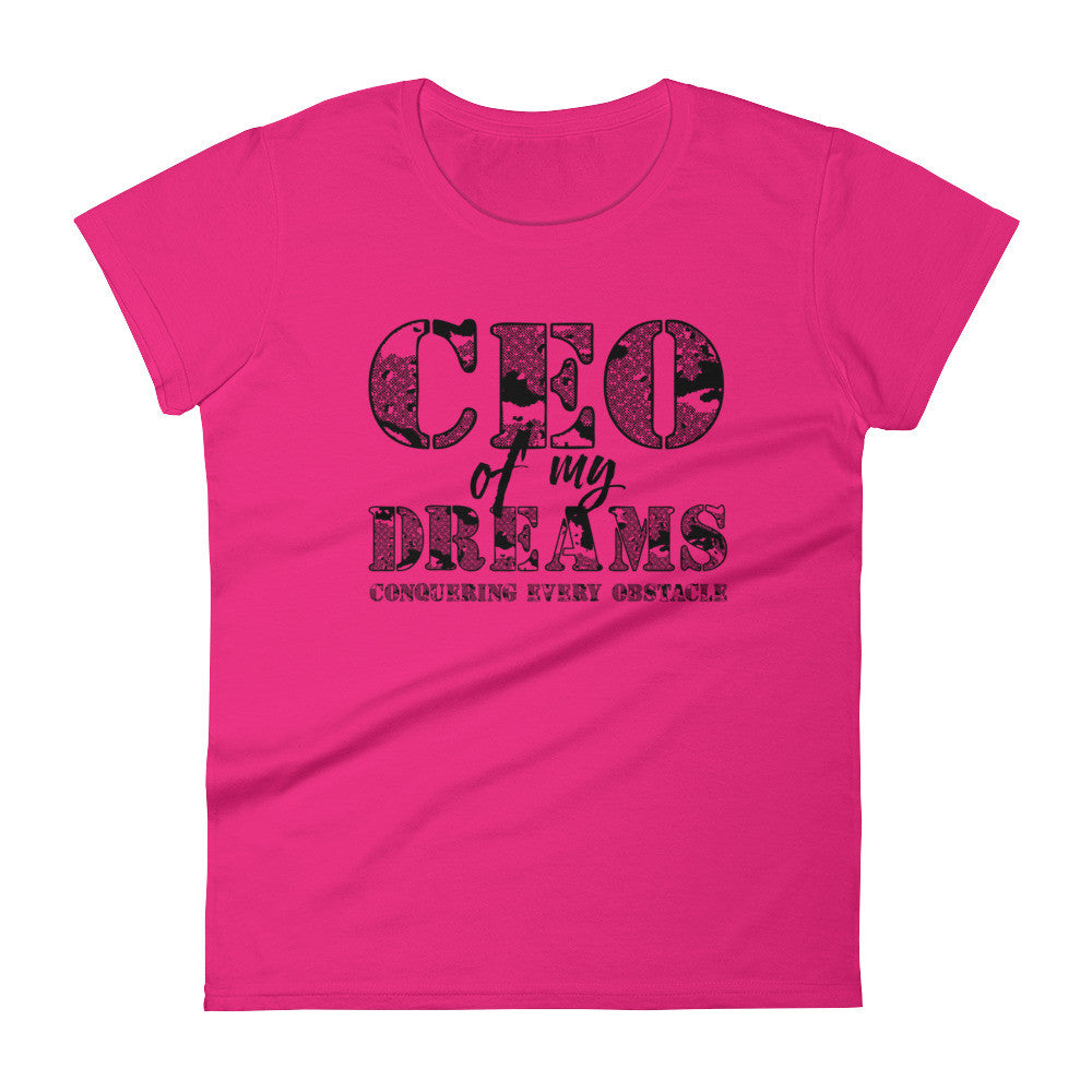 Women's CEO of My Dreams short sleeve t-shirt - Deviant Sway