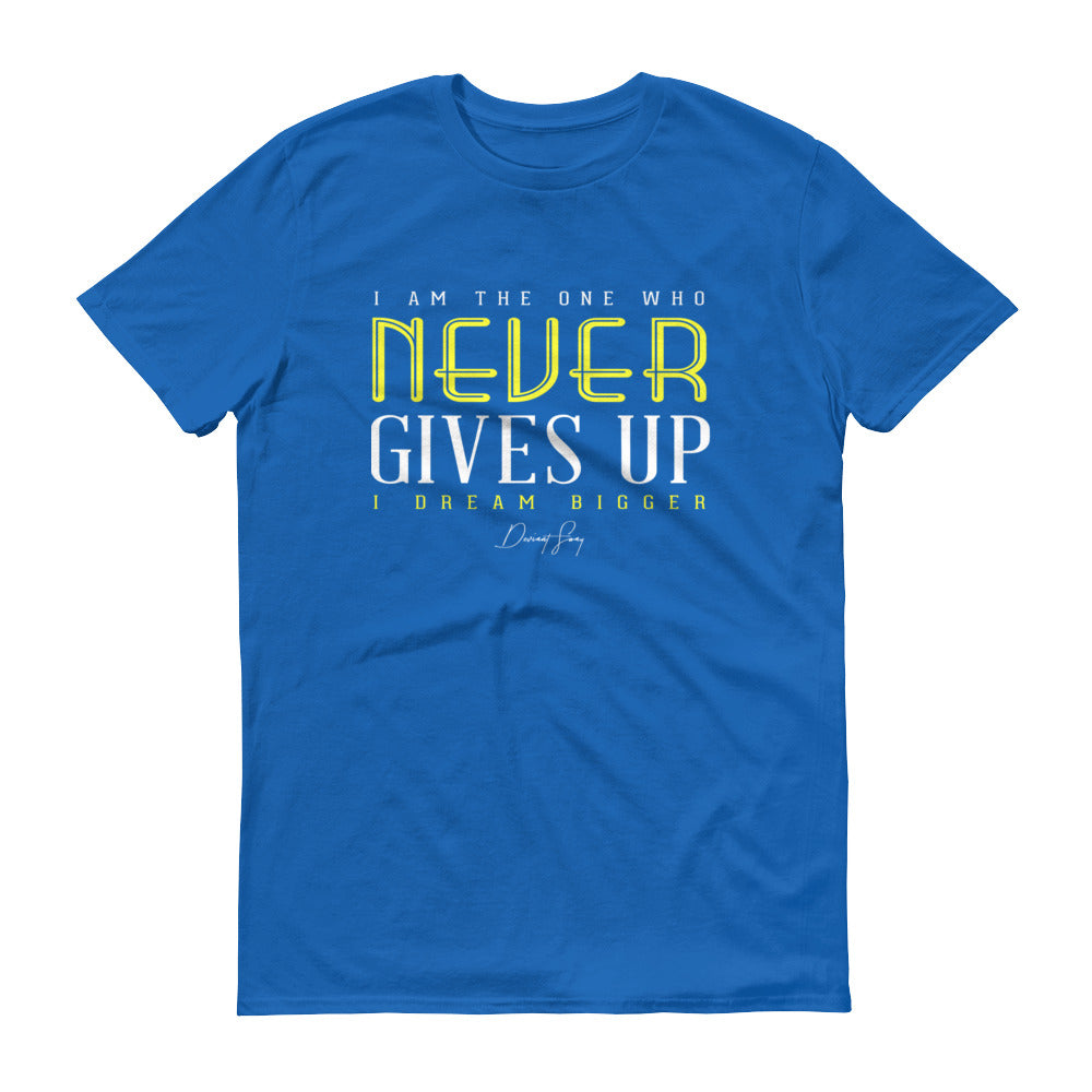 Men's I Am the One That Never Gives Up short sleeve t-shirt - Deviant Sway