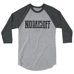 No Days Off 3/4 sleeve raglan shirt