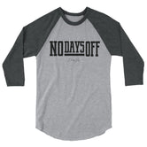 No Days Off 3/4 sleeve raglan shirt