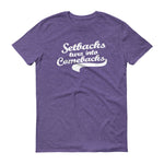 Men's Setbacks Turn into Comebacks short sleeve t-shirt - Deviant Sway