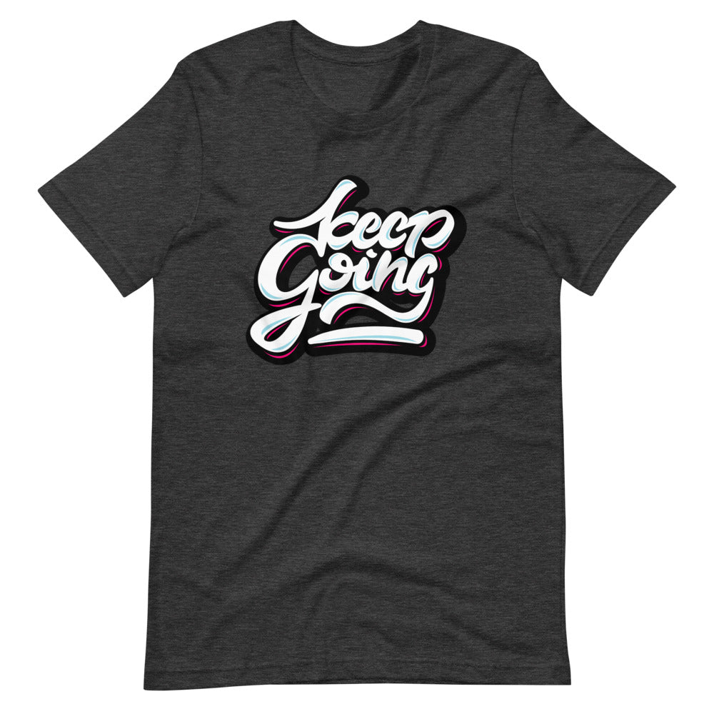 Unisex Keep Going short sleeve T-Shirt
