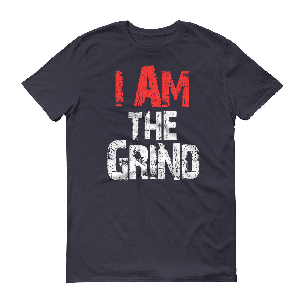 Men's I AM the Grind short sleeve t-shirt - Deviant Sway