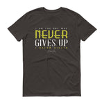 Men's I Am the One That Never Gives Up short sleeve t-shirt - Deviant Sway