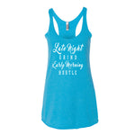 Women's Late Night Grind Early Morning Hustle racerback tank - Deviant Sway