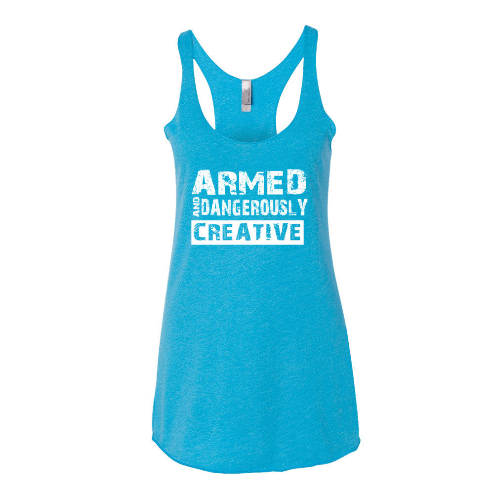 Women's Armed and Dangerously Creative racerback tank - Deviant Sway