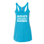 Women's Armed and Dangerously Creative racerback tank - Deviant Sway