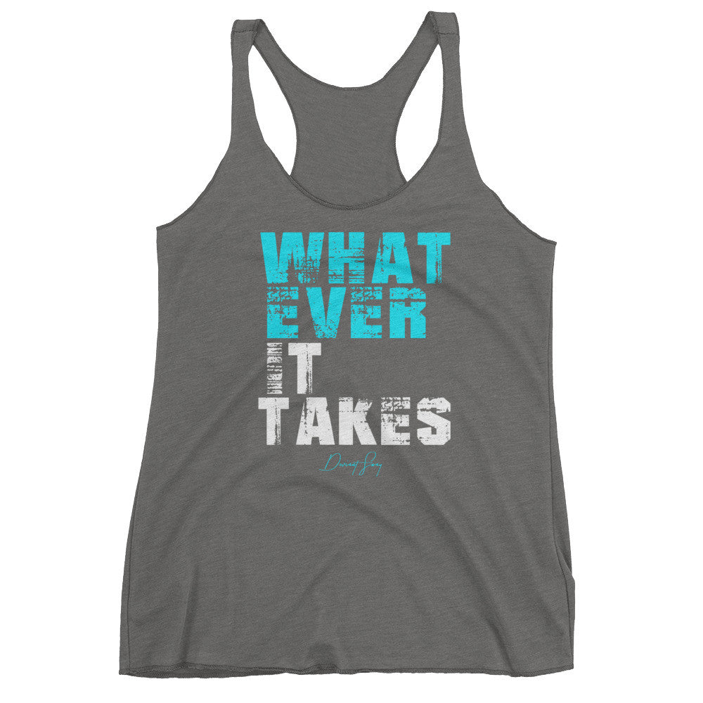 Women's Whatever it Takes racerback tank - Deviant Sway