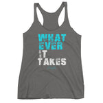 Women's Whatever it Takes racerback tank - Deviant Sway