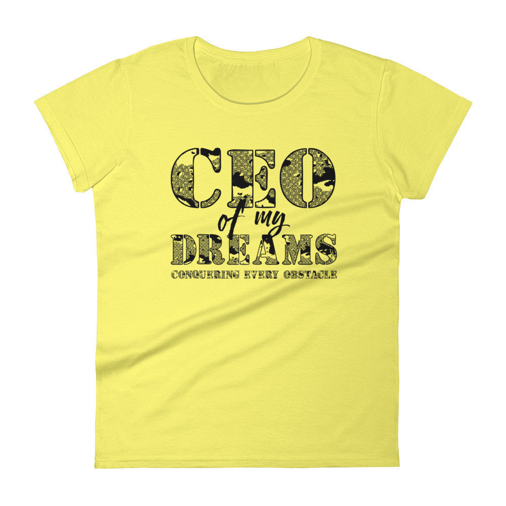 Women's CEO of My Dreams short sleeve t-shirt - Deviant Sway