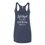 Women's Late Night Grind Early Morning Hustle racerback tank - Deviant Sway
