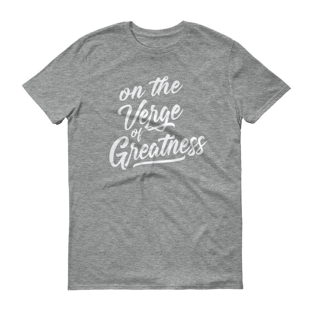 Men's On the Verge of Greatness short sleeve t-shirt - Deviant Sway