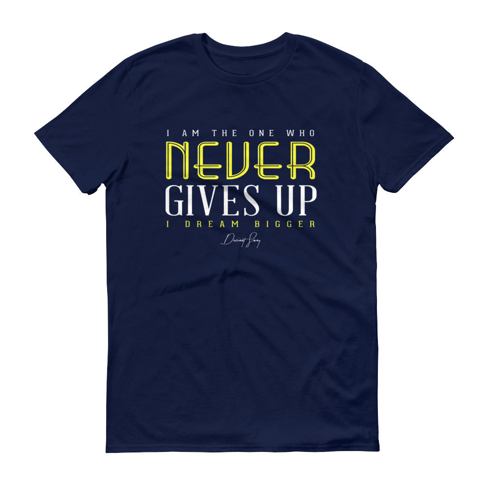 Men's I Am the One That Never Gives Up short sleeve t-shirt - Deviant Sway