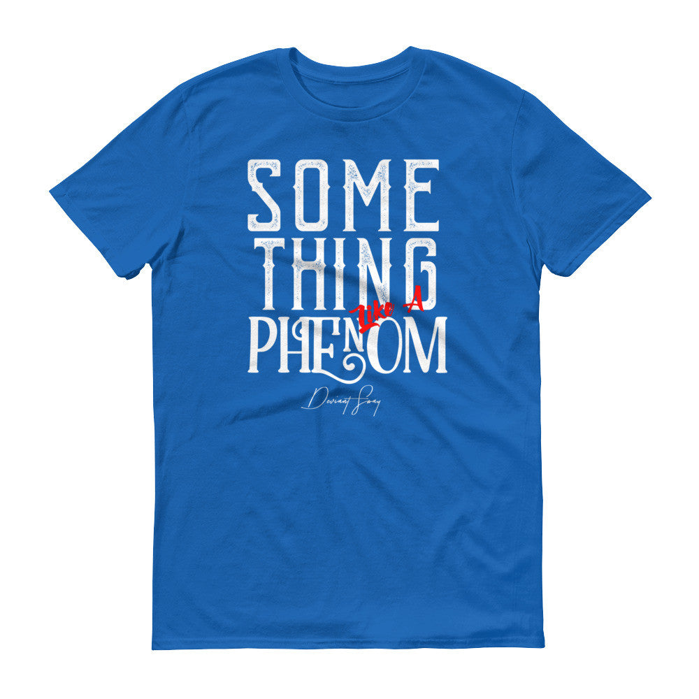 Men's Something Like a Phenom short sleeve t-shirt - Deviant Sway