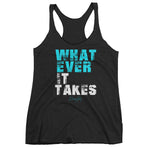 Women's Whatever it Takes racerback tank - Deviant Sway