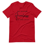 Women's Once You Become Fearless short sleeve T-Shirt