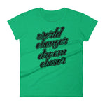 Women's World Changer Dream Chaser short sleeve t-shirt - Deviant Sway