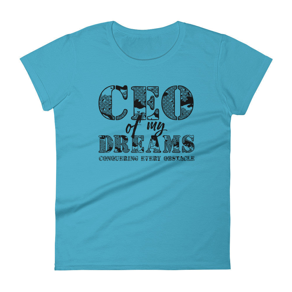 Women's CEO of My Dreams short sleeve t-shirt - Deviant Sway