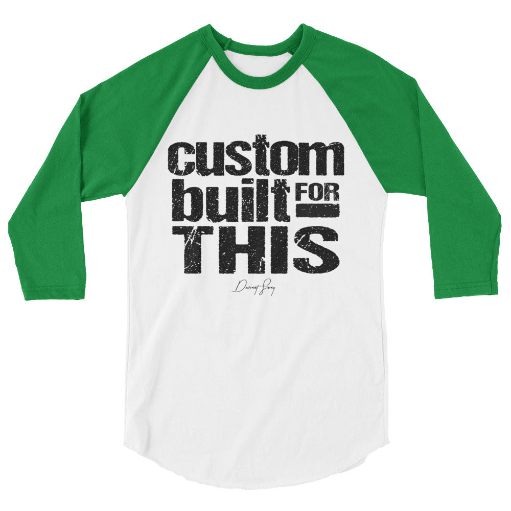 Custom Built for This 3/4 sleeve raglan shirt - Deviant Sway