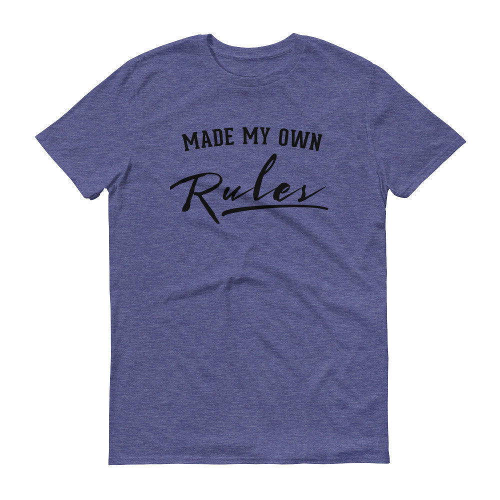Men's Made My Own Rules short sleeve t-shirt - Deviant Sway