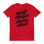 Men's World Changer Dream Chaser short sleeve t-shirt - Deviant Sway