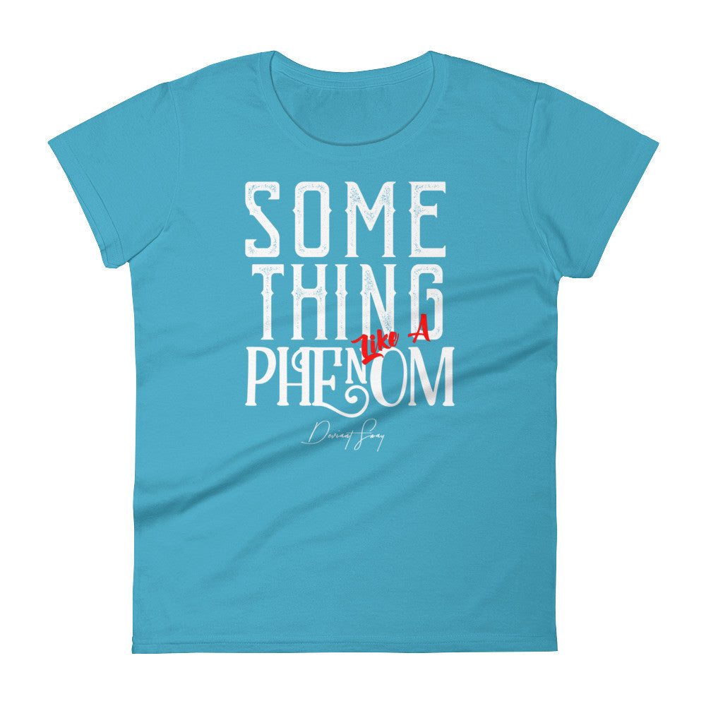 Women's Something Like a Phenom short sleeve t-shirt - Deviant Sway