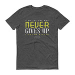 Men's I Am the One That Never Gives Up short sleeve t-shirt - Deviant Sway