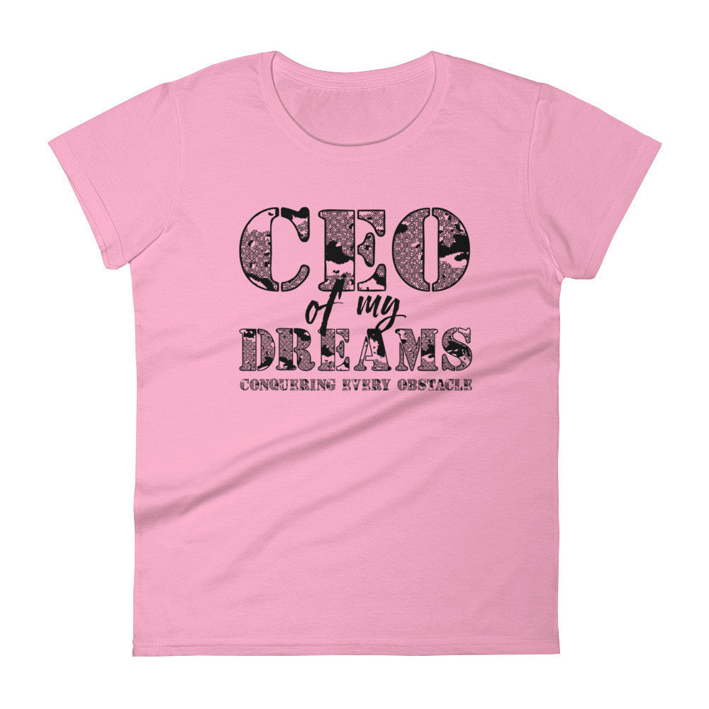 Women's CEO of My Dreams short sleeve t-shirt - Deviant Sway